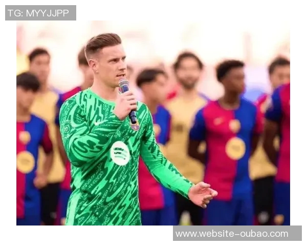 特尔施特根状态下滑巴萨二门位置岌岌可危或需考虑转会选择